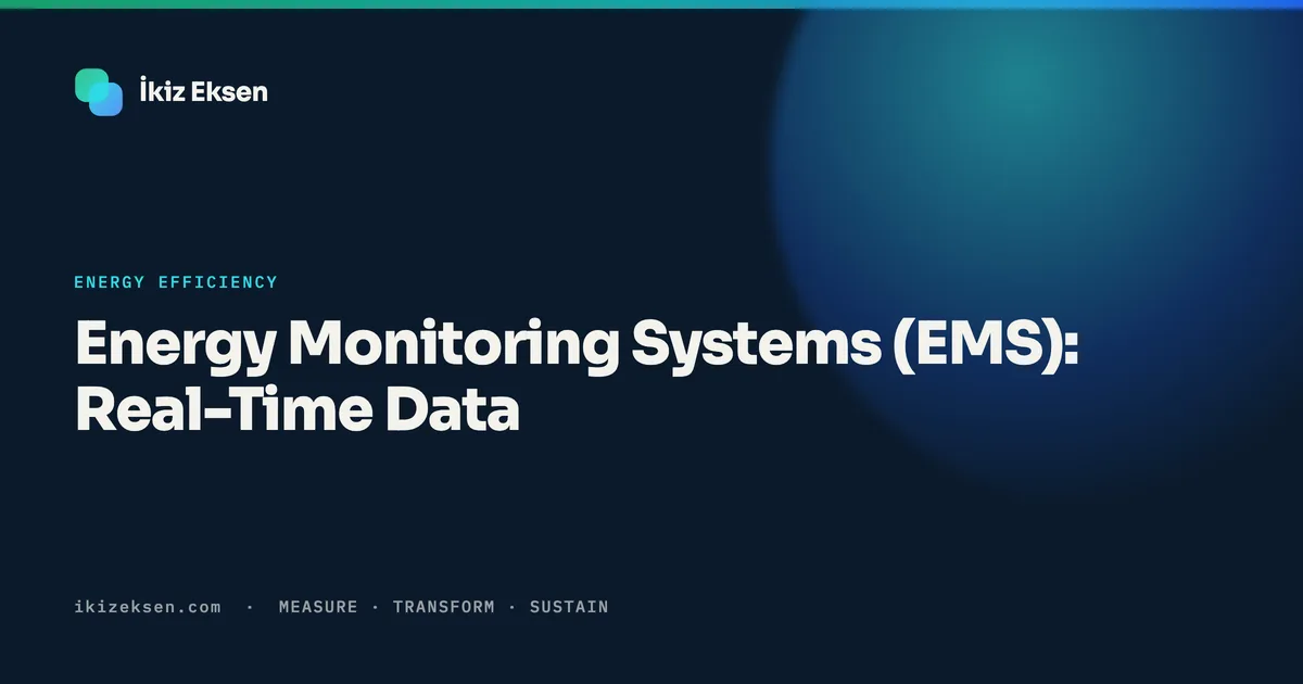 Energy monitoring systems (EMS): real-time data on the shop floor