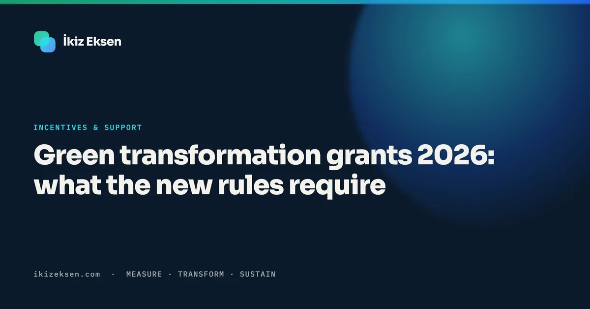 Green transformation grants 2026: what the new rules require
